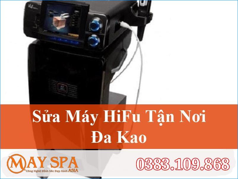 Sửa Máy Hifu Đa Kao Kỹ Thuật Cao, Chuyên Nghiệp
