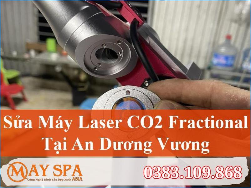 Sửa Máy Laser CO2 Fractional An Dương Vương | Giải Pháp Hoàn Hảo