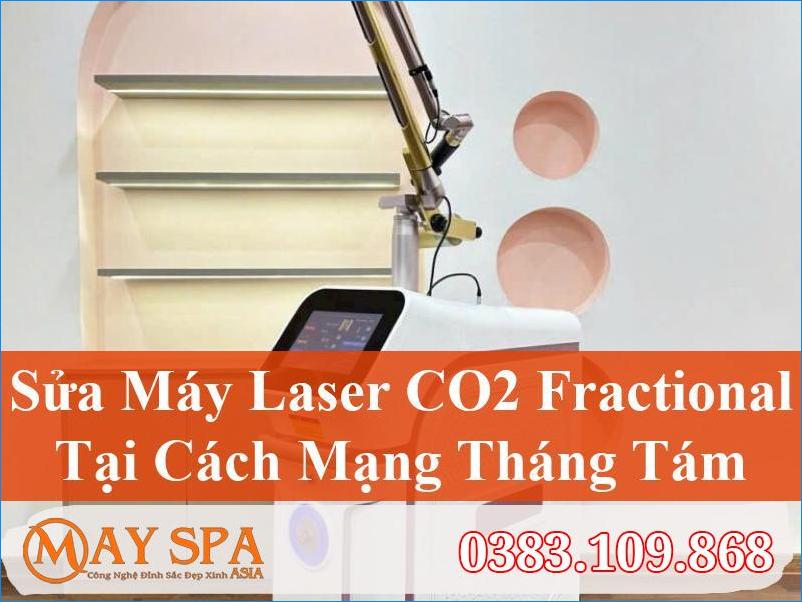 Sửa Máy Laser CO2 Fractional Cách Mạng Tháng Tám Uy Tín
