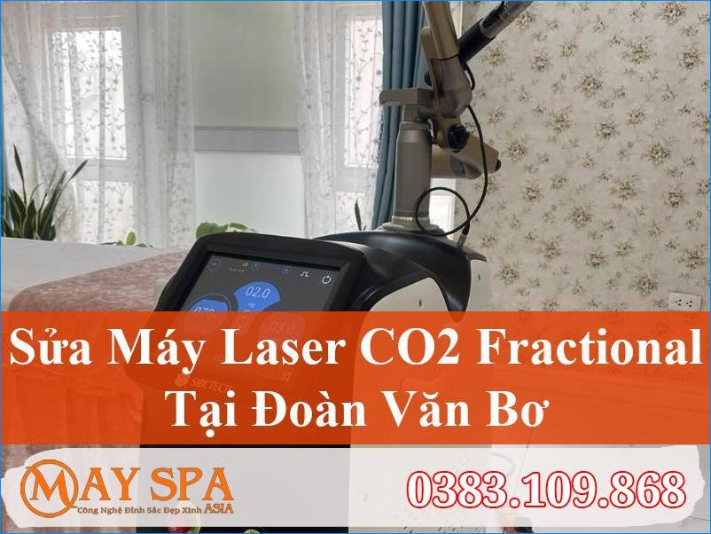 Sửa Máy Laser CO2 Fractional Đoàn Văn Bơ Hiệu Quả, Tận Tâm