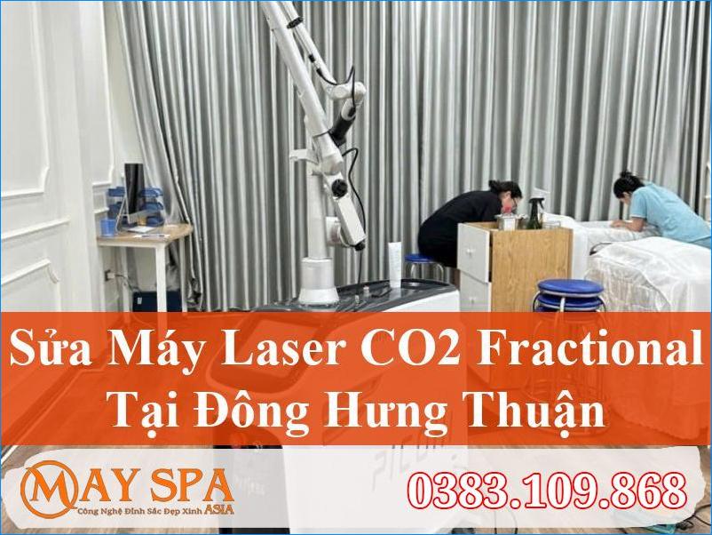 Sửa Máy Laser CO2 Fractional Đông Hưng Thuận Nhanh Chóng, Uy Tín