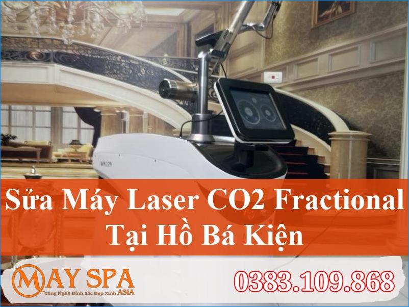 Sửa Máy Laser CO2 Fractional Hồ Bá Kiện Uy Tín | Máy Spa Asia
