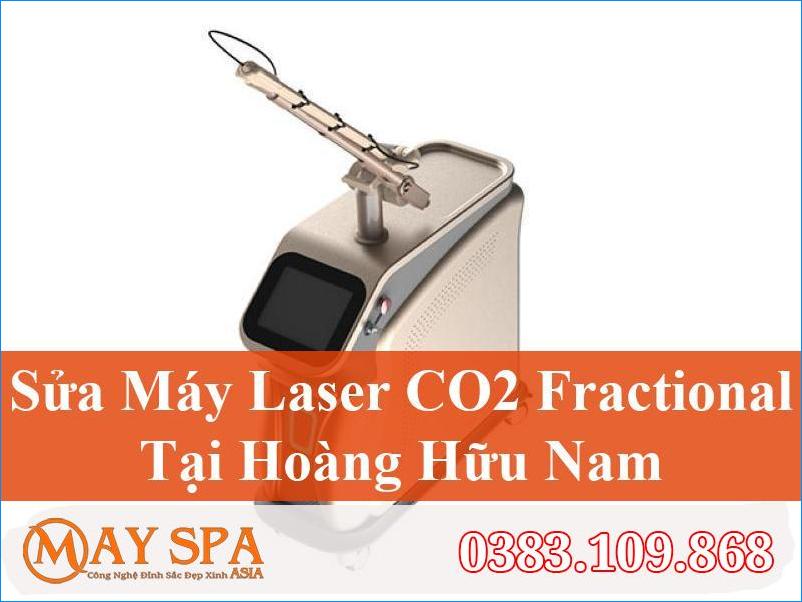 Sửa Máy Laser CO2 Fractional Hoàng Hữu Nam Nhanh Chóng, Hiệu Quả