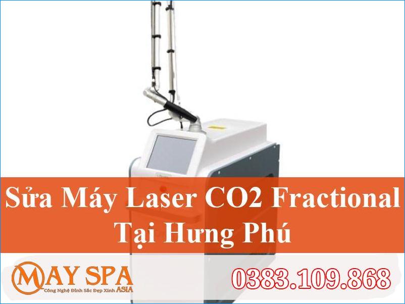 Sửa Máy Laser CO2 Fractional Hưng Phú Chuyên Nghiệp | Máy Spa Asia
