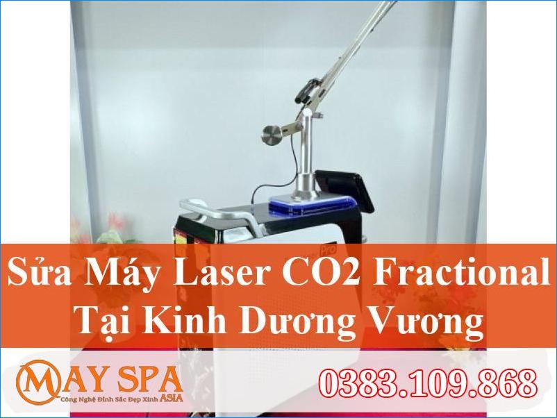 Sửa Máy Laser CO2 Fractional Kinh Dương Vương Chuyên Nghiệp