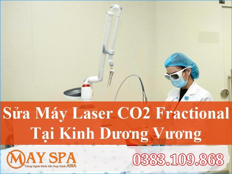 Sửa Máy Laser CO2 Fractional Kinh Dương Vương Chuyên Nghiệp, Hiệu Quả