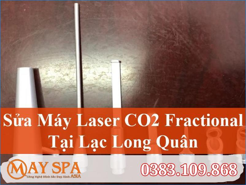 Sửa Máy Laser CO2 Fractional Lạc Long Quân Hiệu Quả, Nhanh Chóng