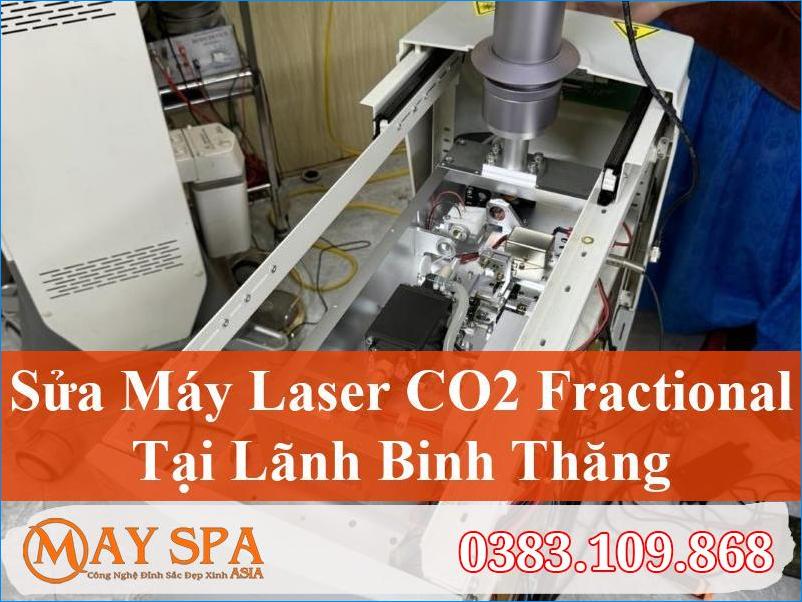 Sửa Máy Laser CO2 Fractional Lãnh Binh Thăng Chuyên Nghiệp, Hiệu Quả