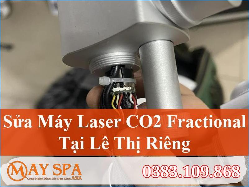 Sửa Máy Laser CO2 Fractional Lê Thị Riêng Uy Tín | Máy Spa Asia