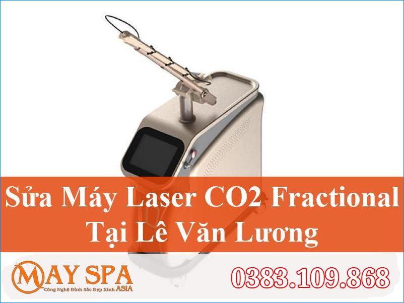 Sửa Máy Laser CO2 Fractional Lê Văn Lương Chuyên Nghiệp, Hiệu Quả