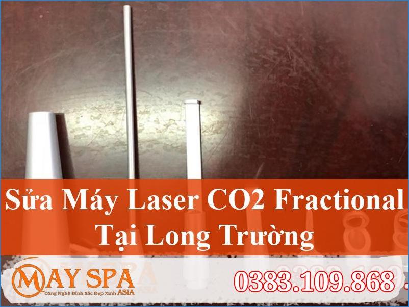 Sửa Máy Laser CO2 Fractional Long Trường | Giải Pháp Hiệu Quả