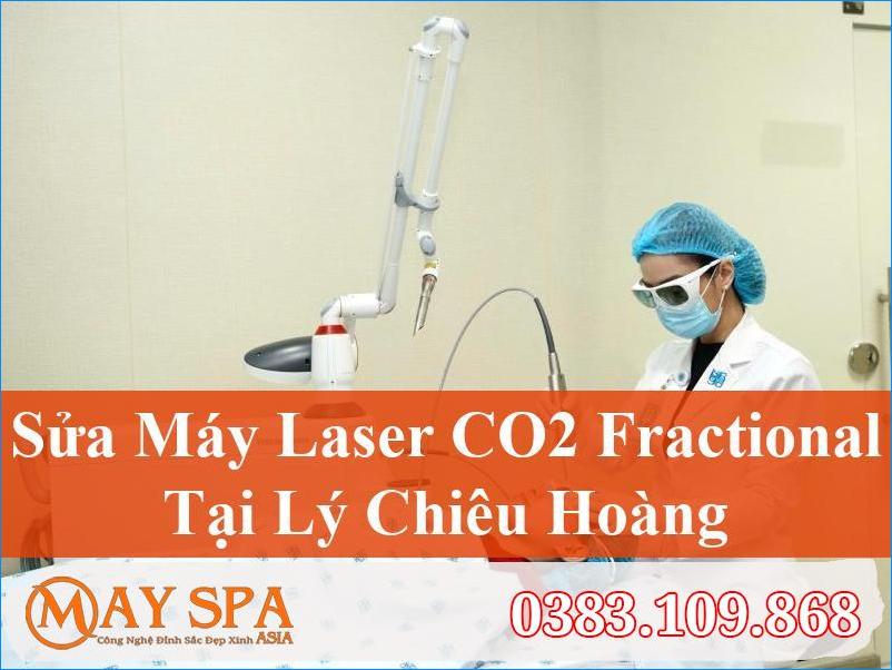 Sửa Máy Laser CO2 Fractional Lý Chiêu Hoàng Nhanh Chóng, Hiệu Quả