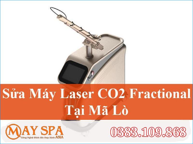Sửa Máy Laser CO2 Fractional Mã Lò Nhanh Chóng, Uy Tín