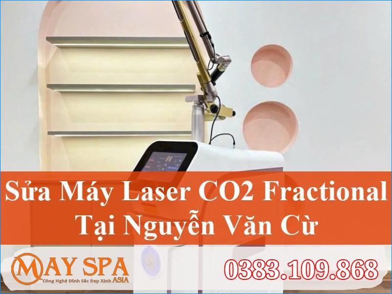 Sửa Máy Laser CO2 Fractional Nguyễn Văn Cừ Chuyên Nghiệp