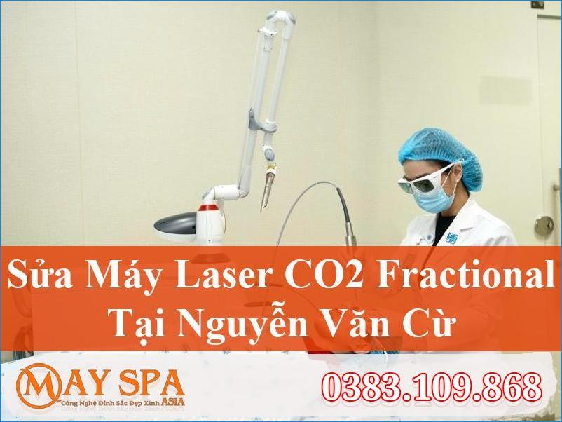 Sửa Máy Laser CO2 Fractional Nguyễn Văn Cừ Uy Tín | 0383.109.868