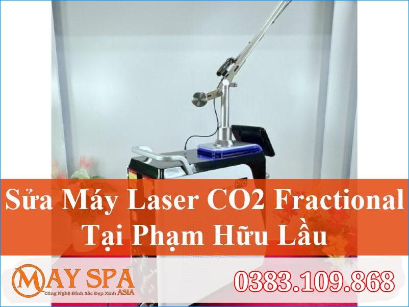 Sửa Máy Laser CO2 Fractional Phạm Hữu Lầu Hiệu Quả | 0383.109.868