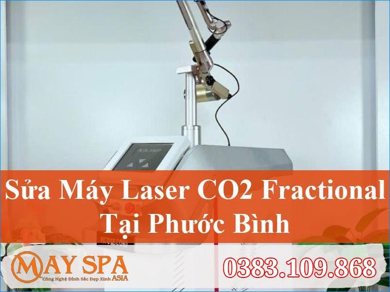 Sửa Máy Laser CO2 Fractional Phước Bình Uy Tín, Chất Lượng