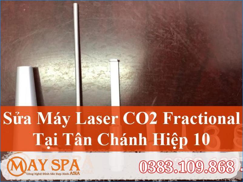 Sửa Máy Laser CO2 Fractional Tân Chánh Hiệp 10 Chuyên Nghiệp, Hiệu Quả