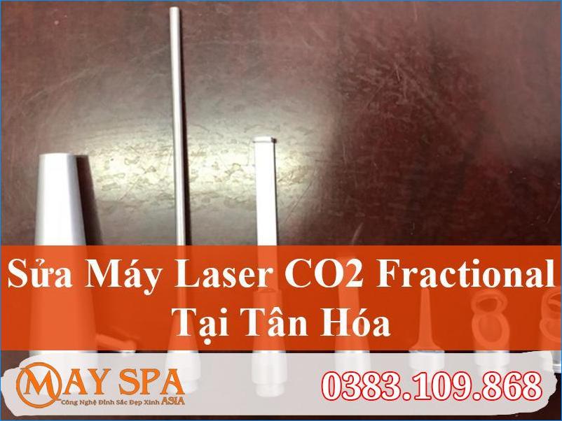 Sửa Máy Laser CO2 Fractional Tân Hóa Chuyên Nghiệp, Uy Tín