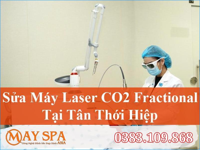 Sửa Máy Laser CO2 Fractional Tân Thới Hiệp Hiệu Quả | 0383.109.868