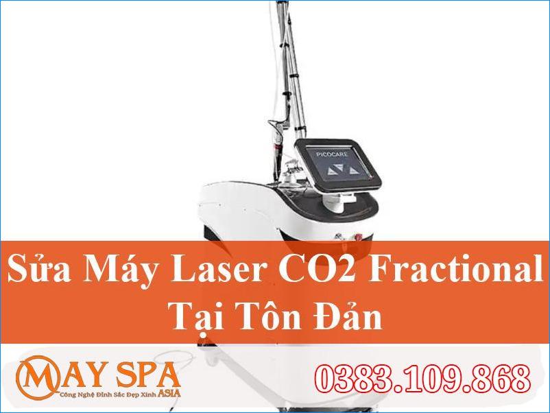 Sửa Máy Laser CO2 Fractional Tôn Đản Đáng Tin Cậy, Chuyên Nghiệp