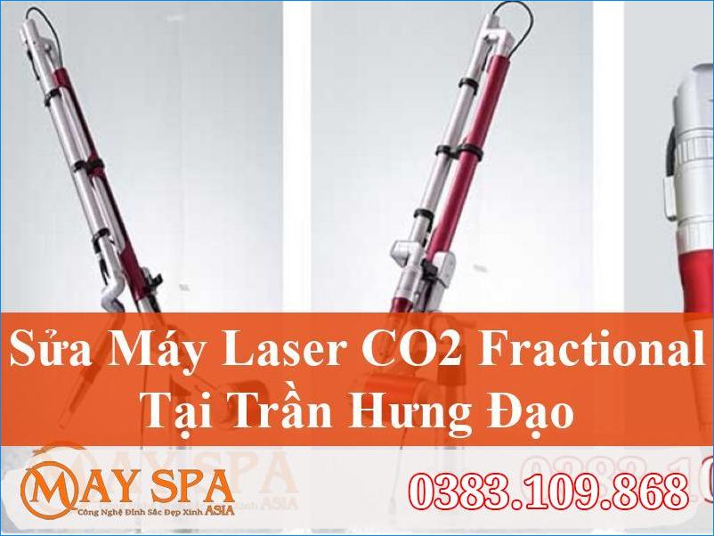 Sửa Máy Laser CO2 Fractional Trần Hưng Đạo Chất Lượng, Nhanh Chóng