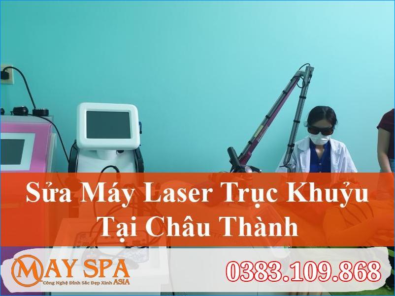 Sửa Máy Laser Trục Khuỷu Tại Châu Thành | Dịch Vụ Uy Tín