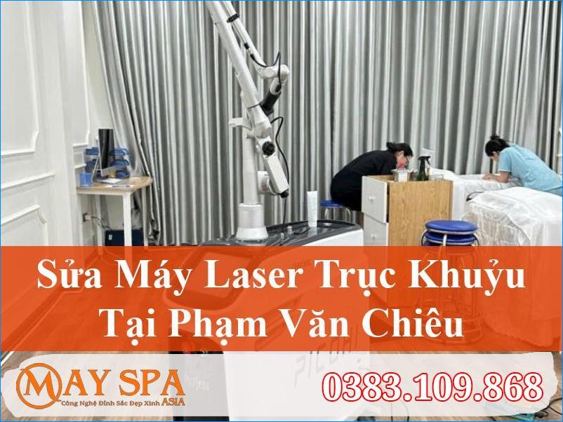 Sửa Máy Laser Trục Khuỷu Phạm Văn Chiêu Chất Lượng