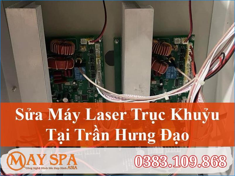 Sửa Máy Laser Trục Khuỷu Trần Hưng Đạo Chất Lượng Cao