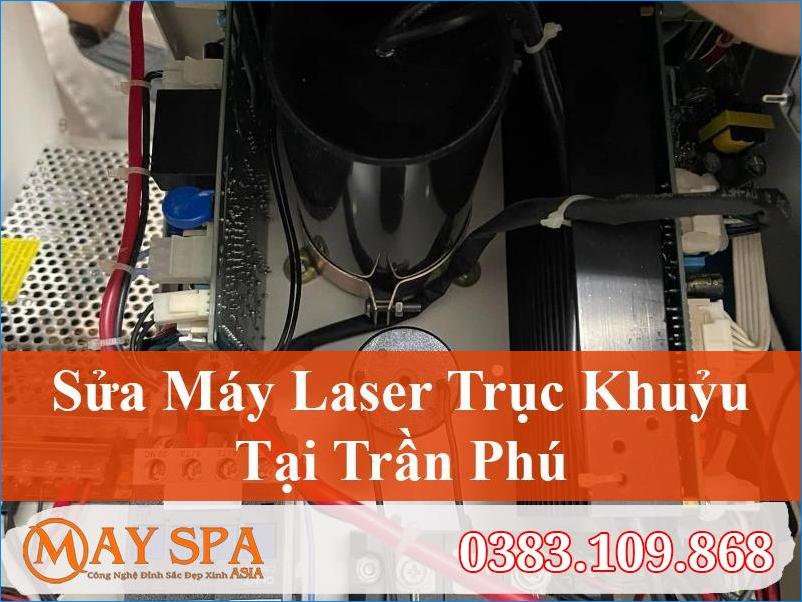 Sửa Máy Laser Trục Khuỷu Trần Phú Nhanh Chóng | Máy Spa Asia