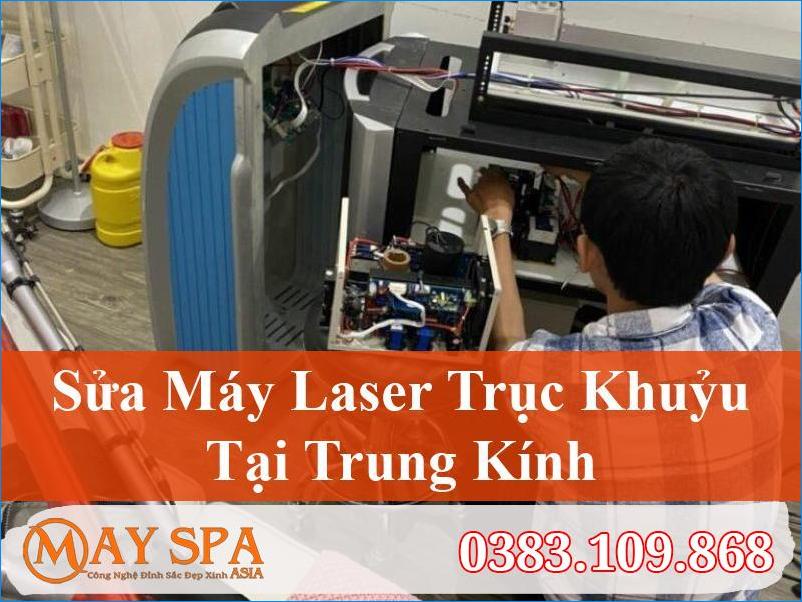 Sửa Máy Laser Trục Khuỷu Trung Kính Hiệu Quả