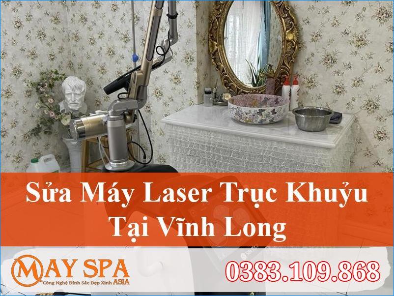 Sửa Máy Laser Trục Khuỷu Tại Vĩnh Long | Chuyên Nghiệp, Giá Tốt