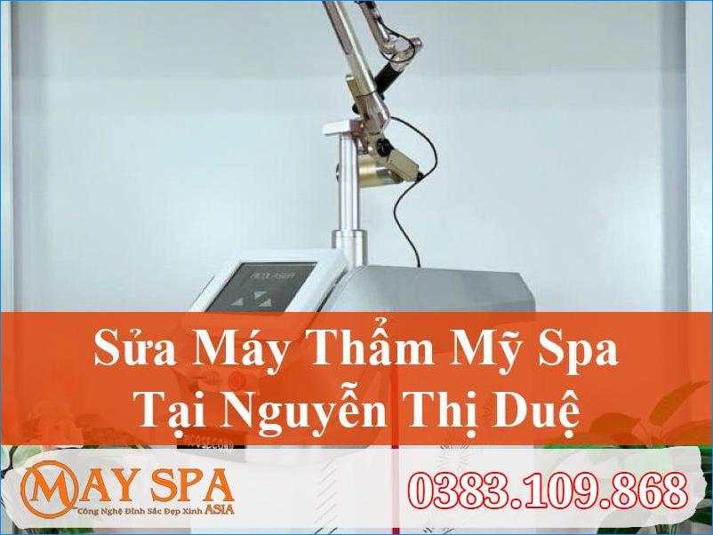 Sửa Máy Thẩm Mỹ Nguyễn Thị Duệ Chất Lượng Máy Spa Asia