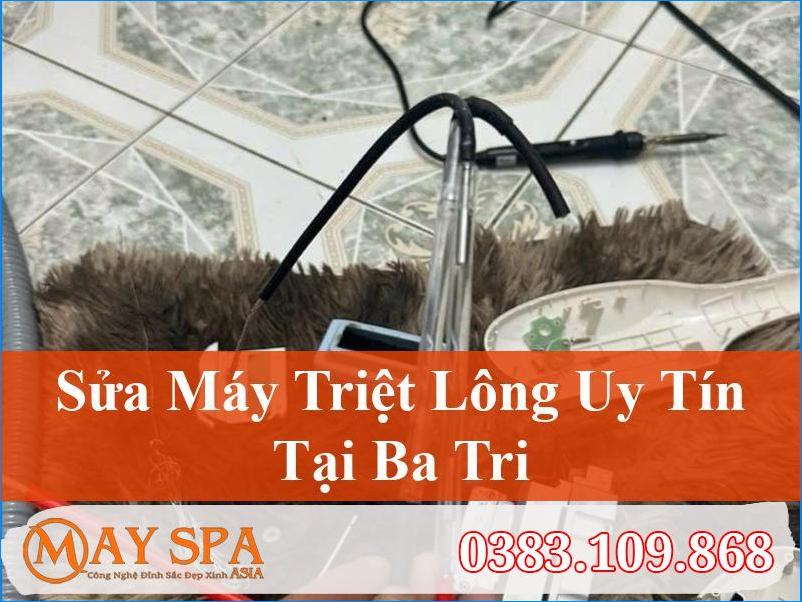Sửa Máy Triệt Lông Tại Ba Tri | Uy Tín, Chuyên Nghiệp, Giá Tốt